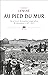 Au pied du mur by Vincent Lemire