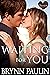 Waiting For You (Cherish Cove: The Wellston Book 4)