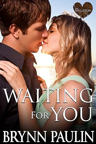 Waiting For You (Cherish Cove: The Wellston Book 4)