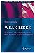 Weak Links The Universal Key to the Stability of Networks and... by Peter Csermely