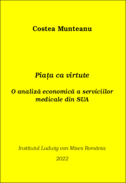 Piața ca virtute: o analiză economică a serviciilor medicale din SUA