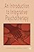 An Introduction to Integrative Psychotherapy
