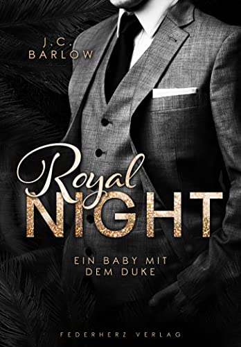 Royal Night: Ein Baby mit dem Duke (Kindle Edition)