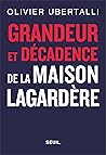 Grandeur et décadence de la maison Lagardère