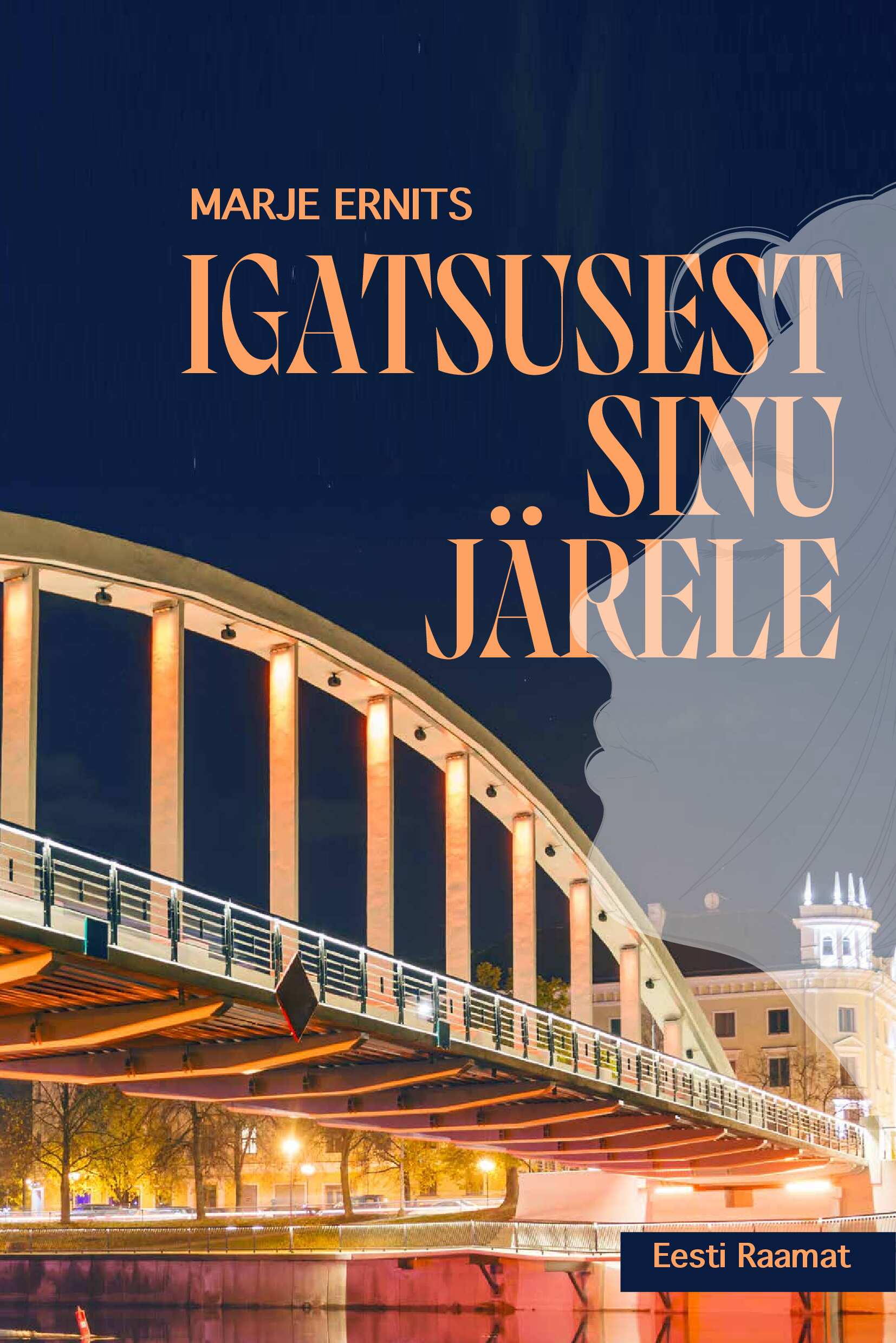 Igatsusest sinu järele (Hardcover)