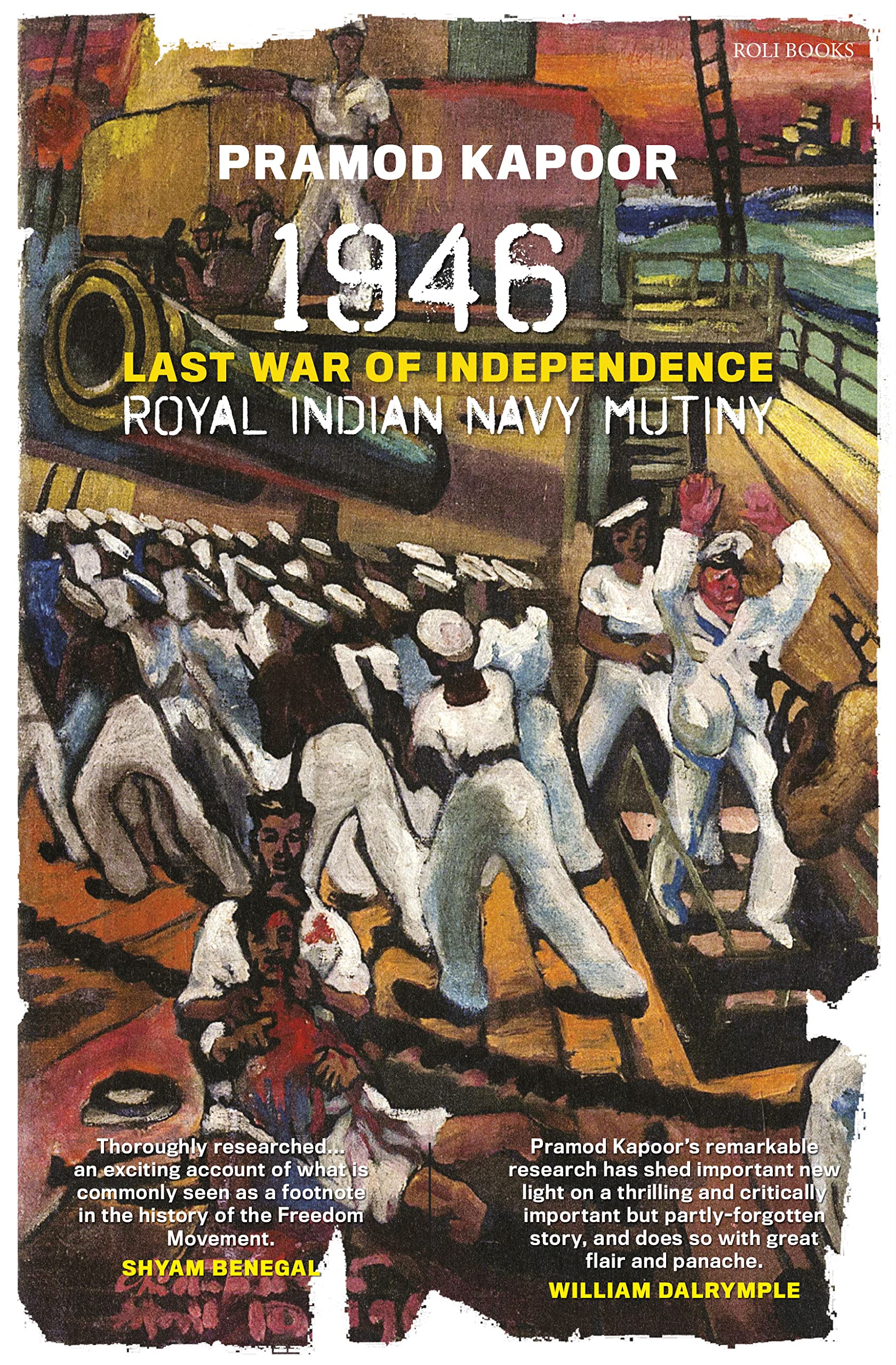 1946 Royal Indian Navy Mutiny: Last War of Independence (Hardcover)