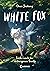Suche nach der verborgenen Quelle (The White Fox, #2)