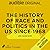 The History of Politics and Race in America 1968-present by Candis Watts Smith