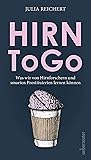 Hirn to go: Was w...