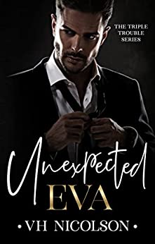 Unexpected Eva (Triple Trouble, #3)