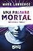 Una palabra mortal (Impossible Times, #1)