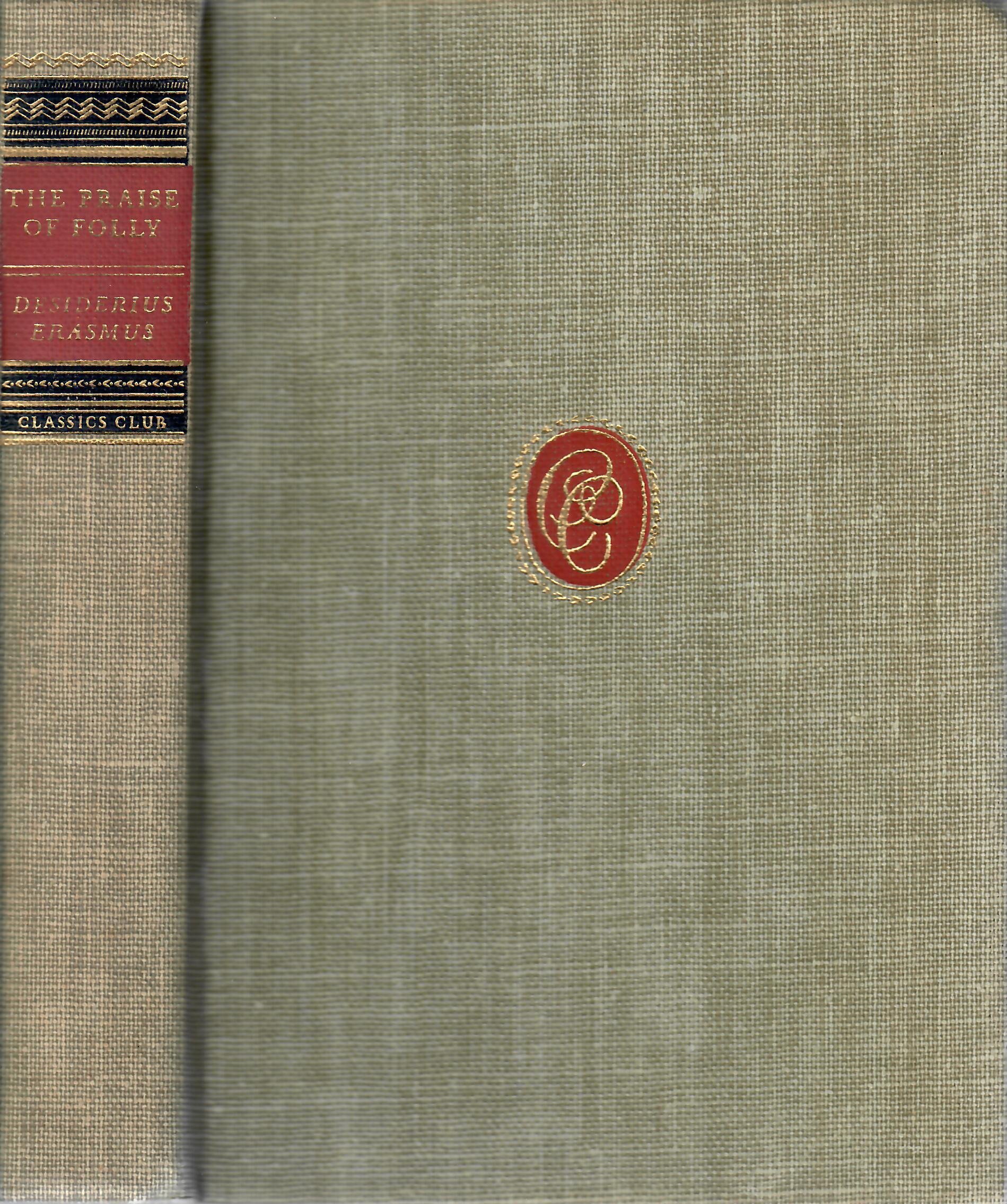 The Praise Of Folly (Classics Club Library)