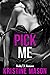 Pick Me (Reality TV Romance #1)
