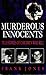 Murderous Innocents