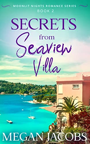 Secrets from Seaview Villa, Book 2 (Moonlit Nights #2)