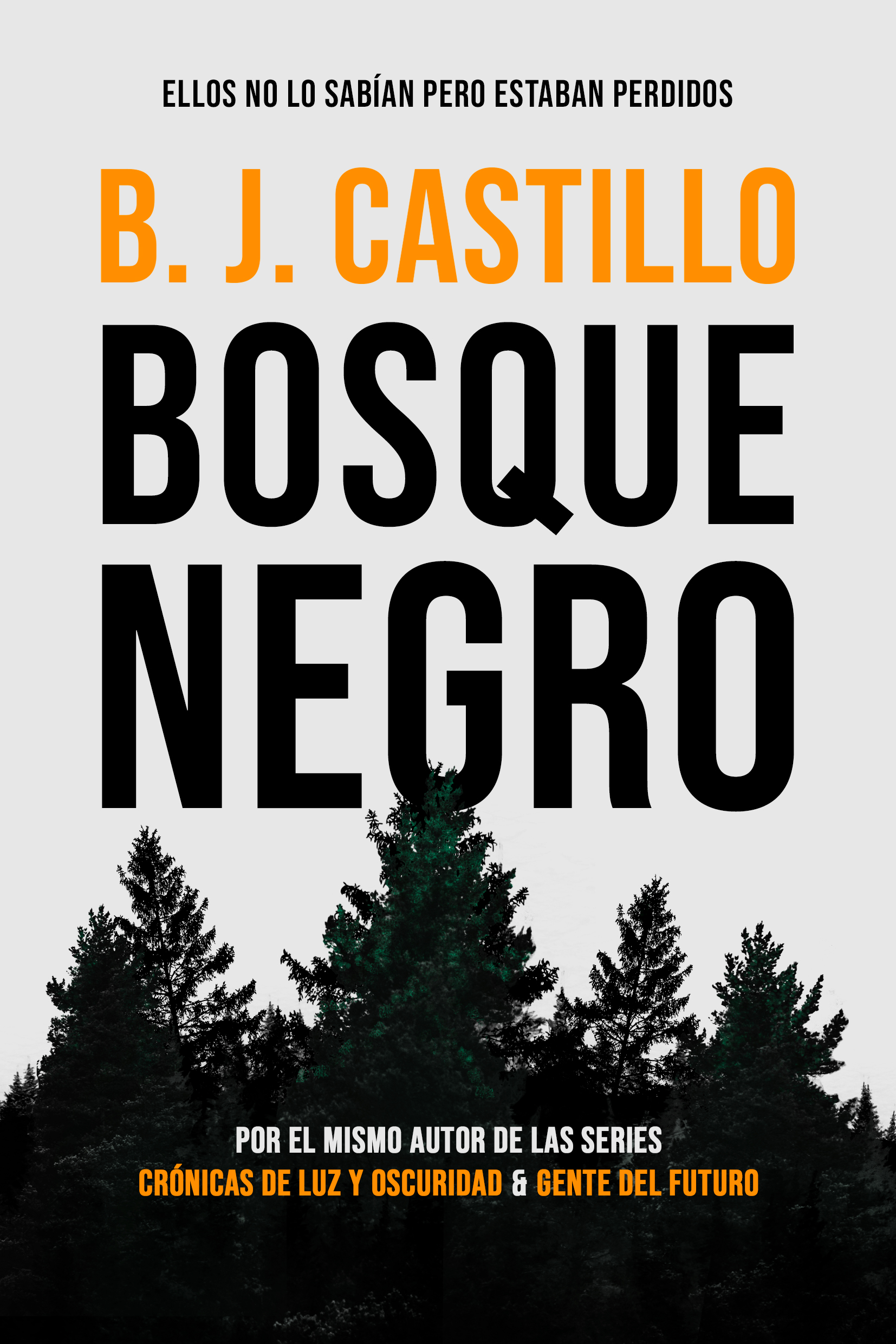 Bosque Negro (Bosque Negro, #1)