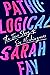 Pathological: The True Story of Six Misdiagnoses