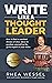 Write Like a Thought Leader by Rhea Wessel