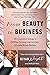 From Beauty to Business by Kiyah Wright
