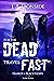 For the Dead Travel Fast (H...