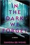 In the Dark We Fo...