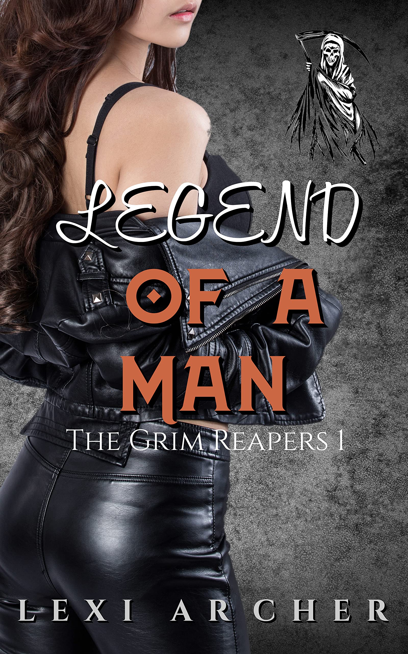 Legend of a Man (The Grim Reapers Book 1)
