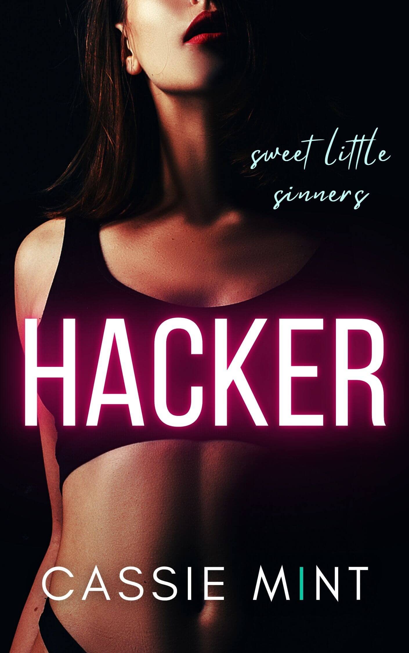 Hacker (Sweet Little Sinners, #2)