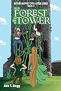 Into the Forest and Down the Tower
