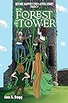 Into the Forest and Down the Tower by Ann T. Bugg