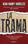 La trama by Jean Hanff Korelitz