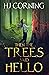Then the Trees Said Hello (Ilanaly Series, #1)