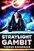 Straylight Gambit