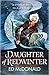 Daughter of Redwinter (The Redwinter Chronicles, #1)