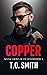Copper (Savage Crows MC: Te...