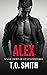 Alex (Savage Crows MC: Texa...