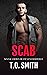 Scab (Savage Crows MC: Texas Charter #9)