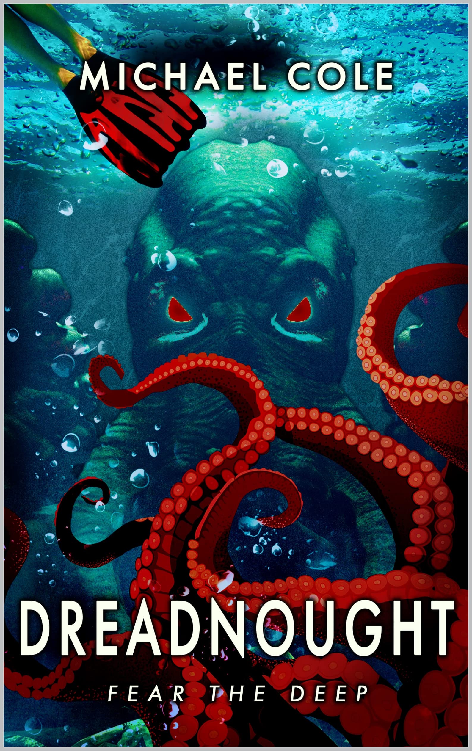 Dreadnought: Fear The Deep (Kindle Edition)