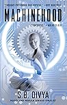 Machinehood by S.B. Divya