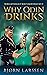 Why Odin Drinks (Why Odin Drinks, #1)