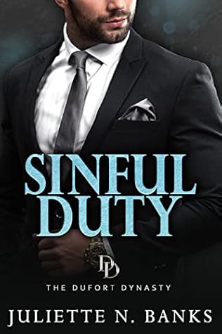Sinful Duty (The Dufort Dynasty, #1)