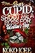 Dear Cupid, Shoot Me A Boss For Valentine's Day by Koko Icee