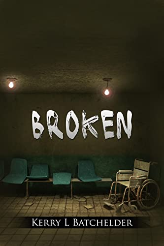 Broken (The Undoing of Kelly Thomas: Book 2 of 3)
