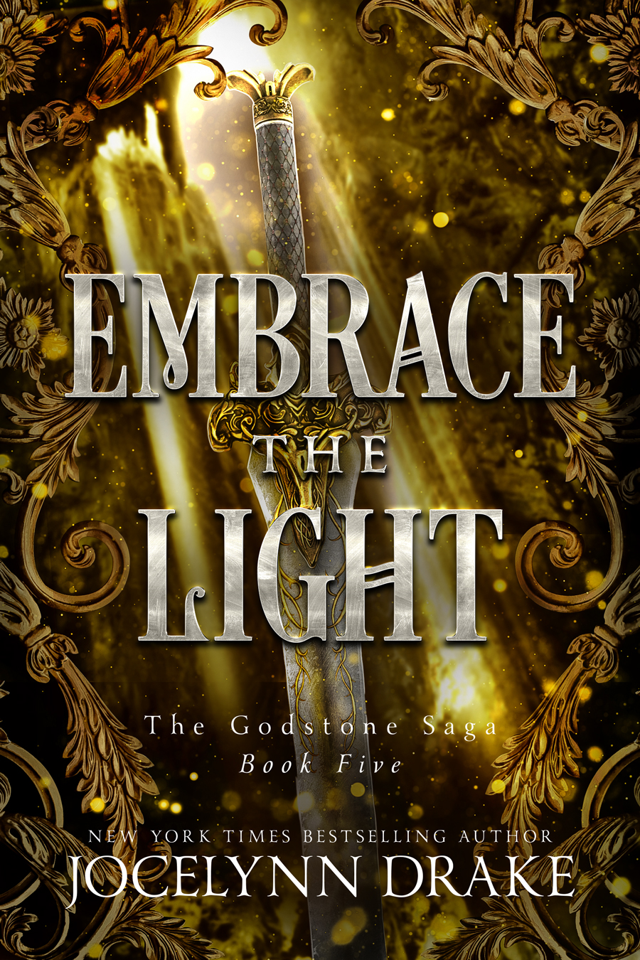Embrace the Light (Godstone Saga, #5)