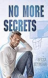 No More Secrets