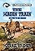 The Wagon Train: A Classic ...