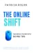 The Online Shift: 101 Pro Tips for Online Facilitators, Workplace Trainers & Virtual Speakers