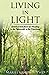 Living in Light: Spiritual ...