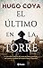 El último en la torre (Spanish Edition)