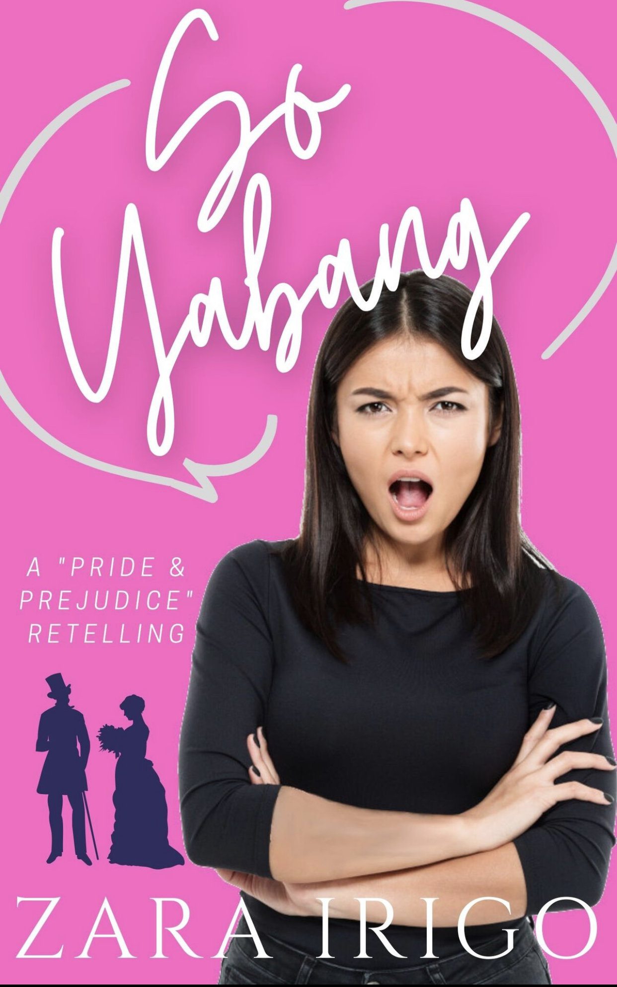 So Yabang: A Pride and Prejudice Retelling