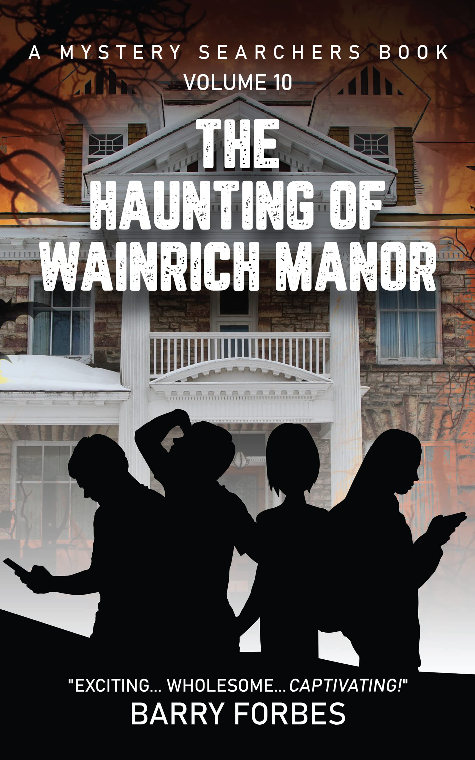 The Haunting of Wainrich Manor: The Mystery Searchers (A Mystery Searchers Book Book 10)